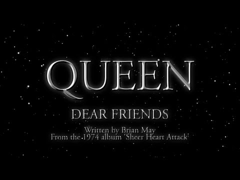 Queen - Dear Friends (Official Lyric Video)