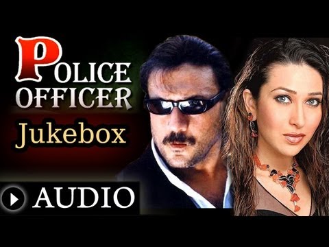 Police Officer - All Songs - Jackie Shroff - Karisma Kapoor - Sadhna Sargam - Shabbir Kumar