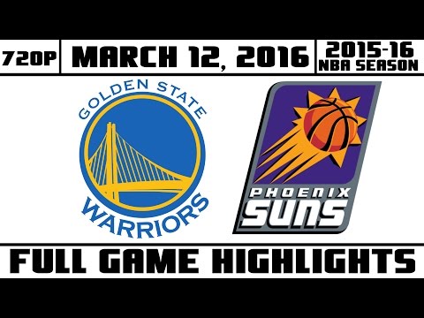 Golden State Warriors vs Phoenix Suns - Full Game Highlights - MAR 12, 2016 | 2015-16 NBA SEASON