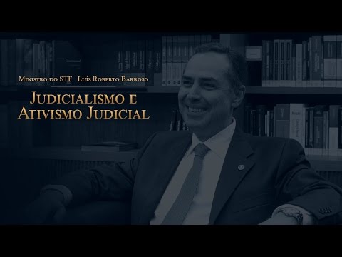 Aula com o professor Luís Roberto Barroso: Judicialismo e Ativismo Judicial