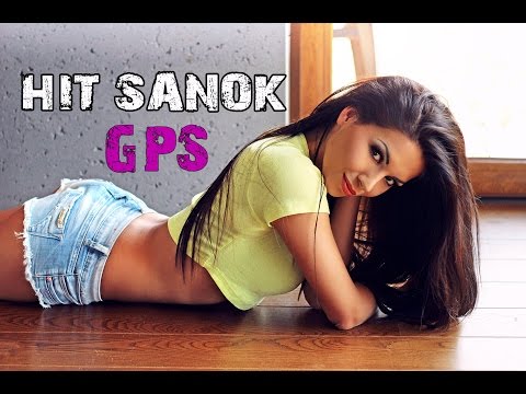 HiT SANOK - GPS (Official video) NOWOŚĆ 2015