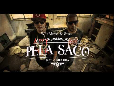 Wiu Memo e Stga - Péla Saco part. Mister Giba [Prod. Esquina da Gentil]