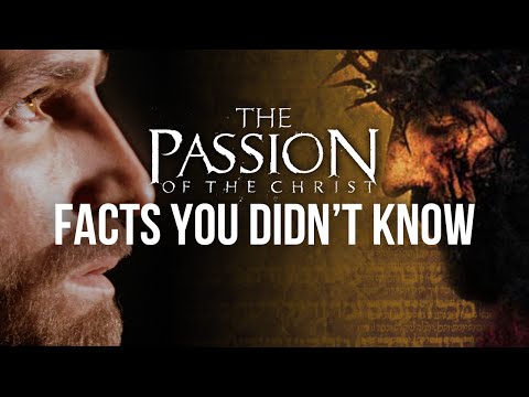 Facts You Didn't Know: The Passion Of The Christ