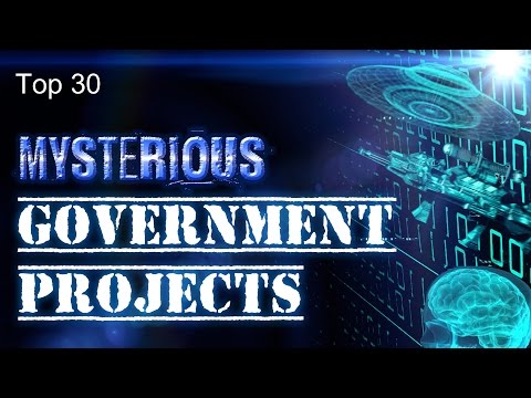 Top 30 Mysterious Government Projects