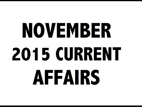 Complete November 2015 current affairs + Expected questions by Dr Gaurav Garg