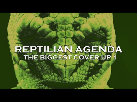 Reptilian Agenda - The Biggest Cover Up, Part 1 HD