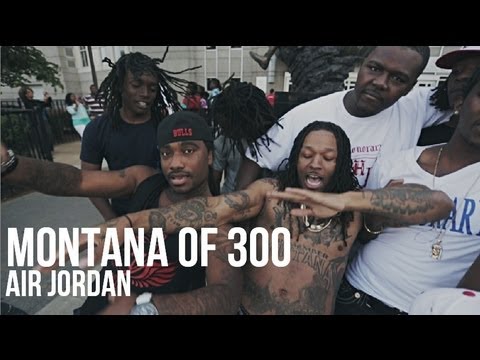 Montana of 300 - Air Jordan | Dir. @DGainz