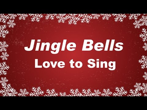 Jingle Bells | Kids Christmas Songs | Children Love to Sing