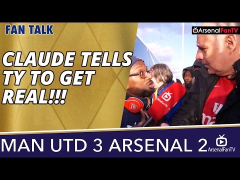 Claude Tells TY To GET REAL!!!   | Man Utd 3 Arsenal 2