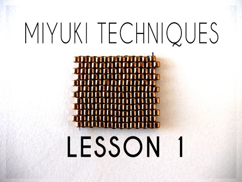 Beading Ideas - Miyuki Techniques - Lesson 1