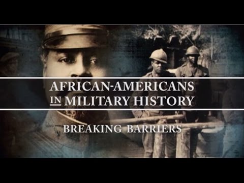 African-Americans in Military History: Breaking Barriers