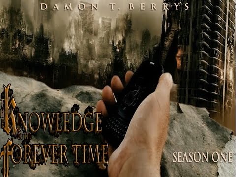 THE KNOWLEDGE OF THE FOREVER TIME (Episode 2)