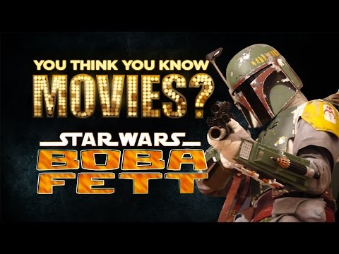 Boba Fett - You Think You Know Movies?