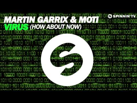 Martin Garrix & MOTi - Virus (How About Now) [OUT NOW]