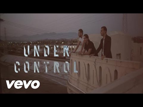 Calvin Harris & Alesso - Under Control ft. Hurts