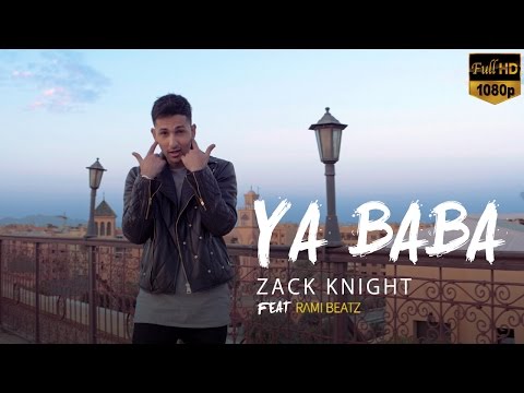 Zack Knight ft Rami Beatz - Ya Baba (Official Video)