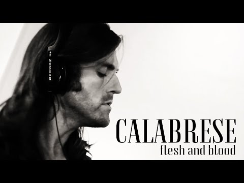 CALABRESE - "Flesh and Blood" [OFFICIAL VIDEO]