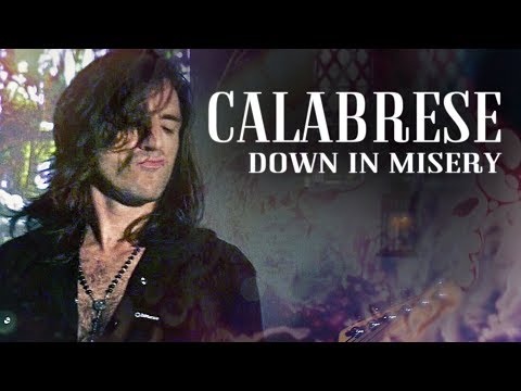 CALABRESE - "Down in Misery" [OFFICIAL VIDEO]