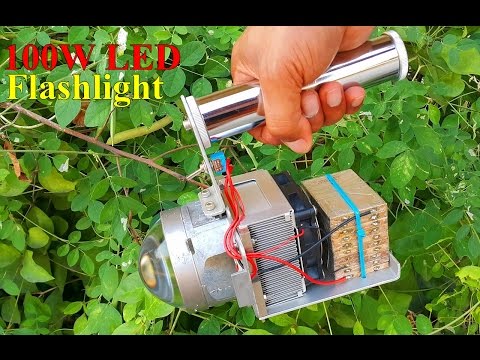 DIY 100W LED flashlight. ทำไฟฉาย LED 100W