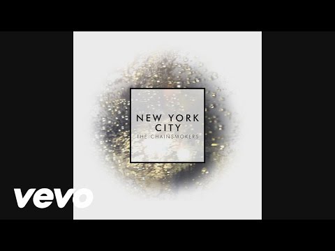 The Chainsmokers - New York City (Audio)