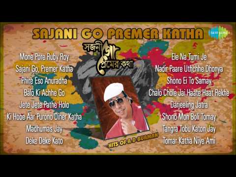 Hits Of R D Burman | Sajani Go Premer Katha | Bengali Songs Audio Jukebox