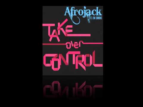 Afrojack ft. Eva Simons - Take Over Control (Official Radio Mix)