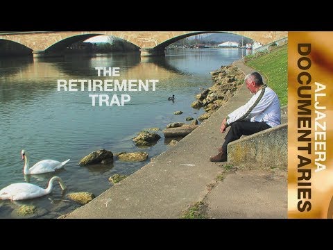 Al Jazeera World - The Retirement Trap