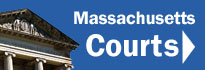 this links off to the Massachusetts Courts System homepage