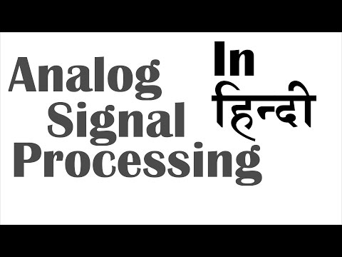 Analog Signal Processing In Hindi - Lecture 01