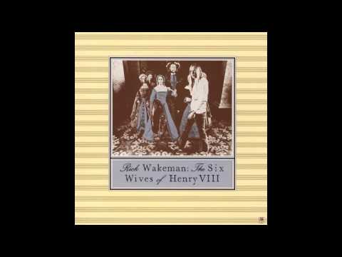 Rick Wakeman - The Six Wives of Henry VIII (Full Album 1973)