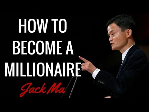 Jack Ma - How to Become a Millionaire  - Jack Ma Interview