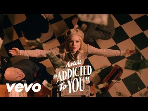 Avicii - Addicted To You