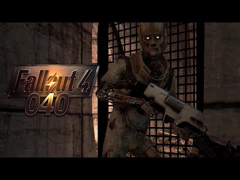 FALLOUT 4 [040] - Hunter-Synth im Untergrynth ★ Let's Play Fallout 4