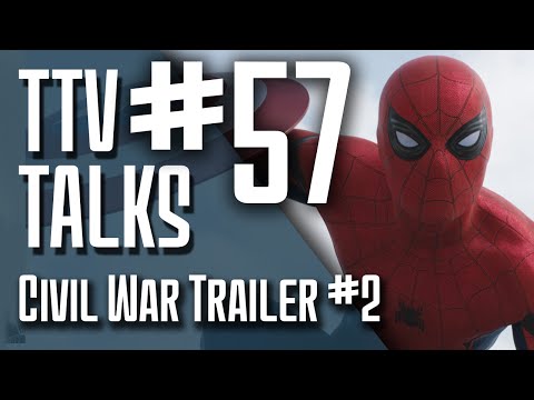 TTV Talks about the Civil War Trailer (Spider-Man Reveal!)