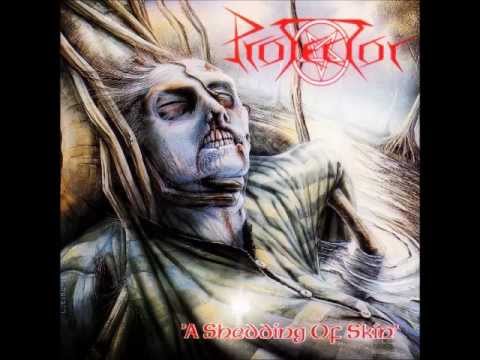 Protector - A Shedding of Skin [Full Album]