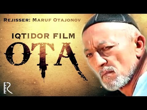 Ota (o'zbek film) | Ота (узбекфильм)