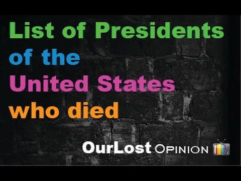 List of Presidents  of the  United States  who died | U.S. Presidents