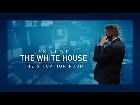 Inside the White House: The Situation Room