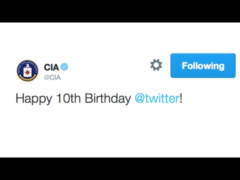 Why Did the CIA Send Happy Birthday Message to Twitter?  Secret History of Their Relationship