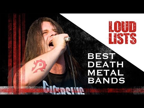 10 Greatest Death Metal Bands