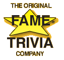 FAME Trivia