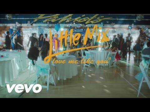 Little Mix - Love Me Like You (Official Video)