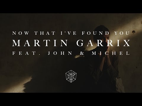 Martin Garrix - 'Now That I've Found You (feat. John & Michel)' [Official Video]