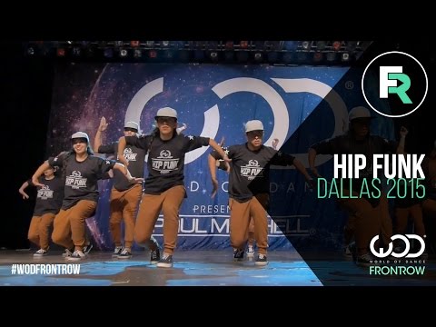 Hip Funk | 2nd Place Adult Division | FRONTROW | World of Dance Dallas 2015 #WODDALLAS2015