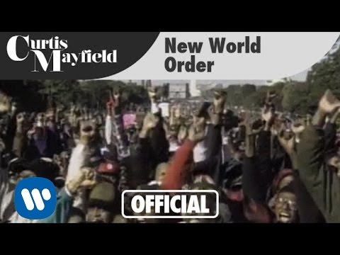 Curtis Mayfield - "New World Order" (Official Music Video)