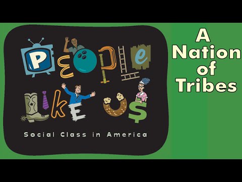 A Nation of Tribes: How Social Class Divides Us - People Like Us episode #1