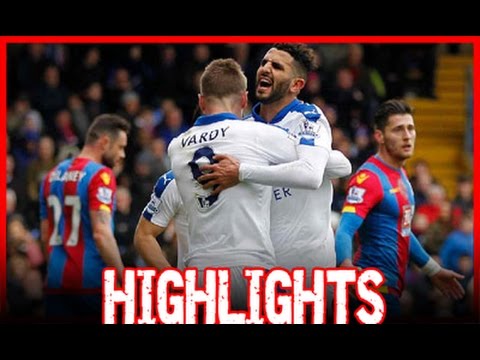 Crystal Palace vs Leicester City 19/3/2016 ■ all Goals & Highlights ■ HD