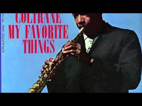 My Favorite Things - John Coltrane [FULL VERSION] HQ