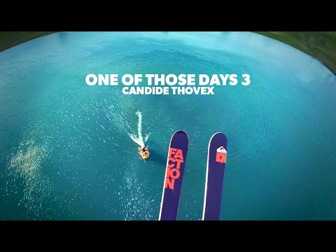 One of those days 3 - Candide Thovex