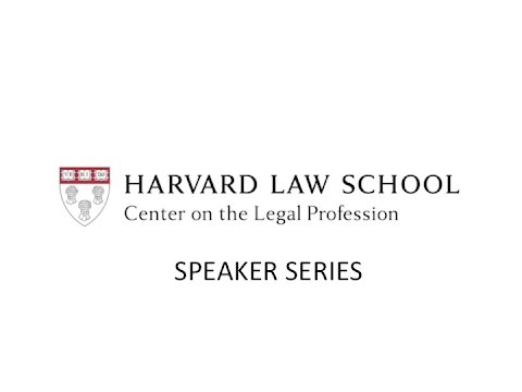 CLP Speaker Series - Big Law and the Law Firm of 2020: What It Will Mean for You